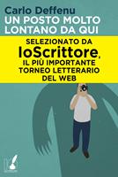   Un posto molto lontano da qui