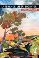   La terra dei liberi sognatori