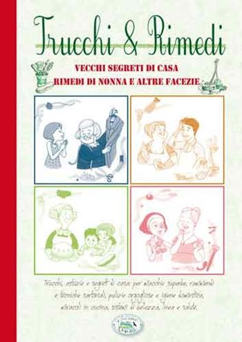 Trucchi e rimedi  - Libro Edizioni del Baldo 2014 | Libraccio.it
