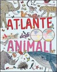 Atlante degli animali - Emmanuelle Tchoukriel, Virginie Aladjidi - Libro L'Ippocampo Ragazzi 2014 | Libraccio.it