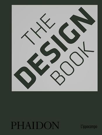 The design book. Ediz. italiana  - Libro L'Ippocampo 2016 | Libraccio.it