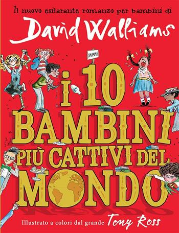 I 10 bambini più cattivi del mondo - David Walliams - Libro L'Ippocampo Ragazzi 2016 | Libraccio.it