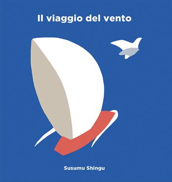 Il viaggio del vento - Susumu Shingu - Libro L'Ippocampo Ragazzi 2017 | Libraccio.it