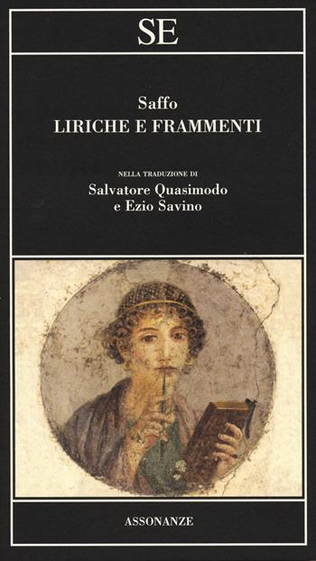 Liriche e frammenti. Testo greco a fronte - Saffo - Libro SE 2014, Assonanze | Libraccio.it