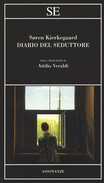 Diario del seduttore - Søren Kierkegaard - Libro SE 2017, Assonanze | Libraccio.it