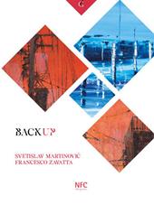 Backup. Svetislav Martinovic. Francesco Zavatta. Catalogo della mostra (Rimini, 3 ottobre-8 novembre 2020)
