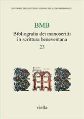 BMB. Bibliografia dei manoscritti in scrittura beneventana. Vol. 23