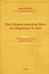 Asia maior. The chinese-american race for hegemony in Asia (2015). Vol. 26: chinese-american race for hegemony in Asia, The.