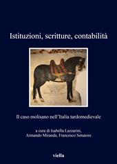 Istituzioni, scritture, contabilità. Il caso molisano nell'Italia tardomedievale