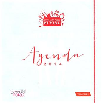Agenda 2014. Soluzioni di casa. Titty e Flavia - Flavia Alfano, Titty D'Attoma - Libro Vallardi A. 2013 | Libraccio.it