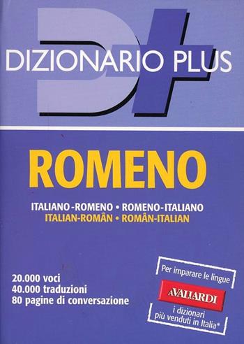 Dizionario romeno. Italiano-romeno, romeno-italiano  - Libro Vallardi A. 2014, Dizionari plus | Libraccio.it