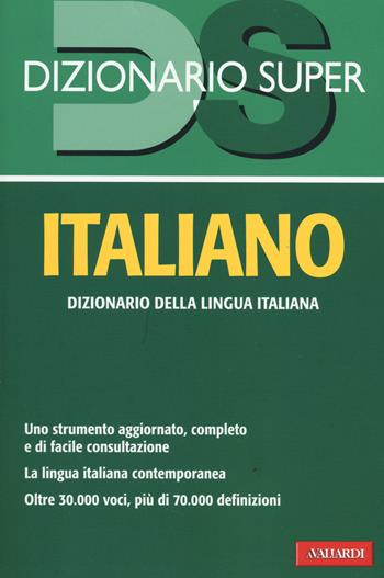 Dizionario italiano - Laura Craici - Libro Vallardi A. 2014, Dizionario Super | Libraccio.it