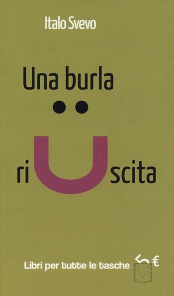 Una burla riuscita - Italo Svevo - Libro Robin 2013, Libri per tutte le tasche | Libraccio.it