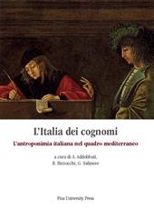 L' Italia dei cognomi. L'antroponimia italiana nel quadro mediterraneo