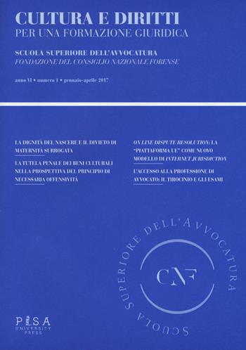 Cultura e diritti. Per una formazione giuridica (2017). Vol. 1: Gennaio-aprile  - Libro Pisa University Press 2018 | Libraccio.it