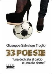 33 poesie. «Una dedicata al calcio e una alla donna»