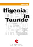 Ifigenia in Tauride. Ediz. multilingue