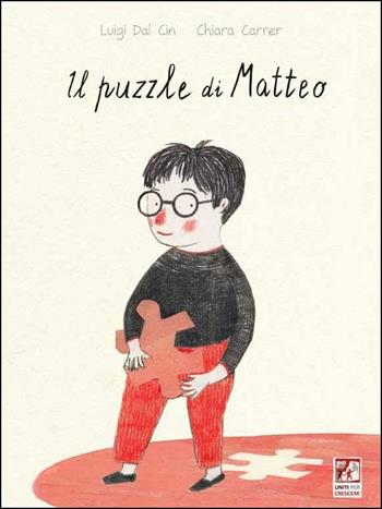 Il puzzle di Matteo - Luigi Dal Cin, Chiara Carrer - Libro Kite 2014 | Libraccio.it