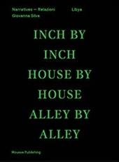 Libya. Inch by inch, house by house, alley by alley. Ediz. inglese e araba