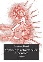   Appartengo agli arcobaleni di cemento