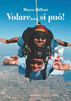   Volare... si pu&ograve;!