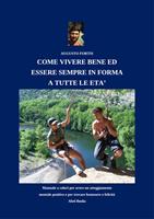   Come vivere bene ed esser sempre in forma a tutte le età