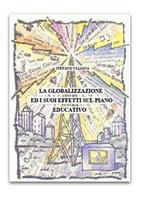 La globalizzazione ed i suoi effetti sul piano educativo