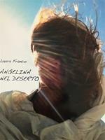   Angelina nel deserto
