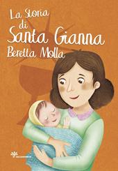 La storia di santa Gianna Beretta Molla