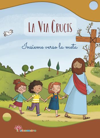 La Via Crucis. Insieme verso la meta. Ediz. a colori - Antonella Pandini - Libro Il Sicomoro 2024 | Libraccio.it