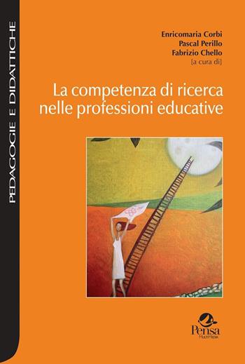 La competenza di ricerca nelle professioni educative  - Libro Pensa Multimedia 2018, Pedagogie e didattiche | Libraccio.it
