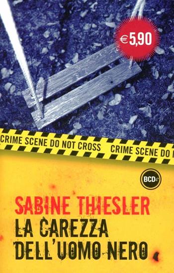 La carezza dell'uomo nero - Sabine Thiesler - Libro Dalai Editore 2013, I mini | Libraccio.it
