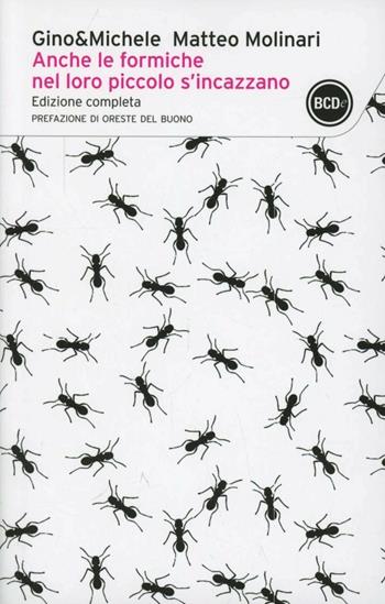 Anche le formiche nel loro piccolo s'incazzano - Gino & Michele - Libro Dalai Editore 2013, I tascabili | Libraccio.it