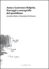 Anna e Lawrence Halprin. Paesaggi e coreografie del quotidiano