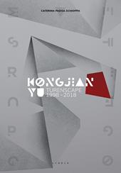 Kongjian Yu. Turenscape 1998-2018. Ediz. italiana e inglese