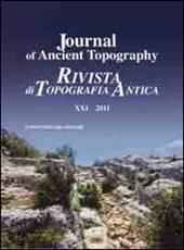 Journal of ancient topography-Rivista di topografia antica (2011). Ediz. bilingue. Vol. 21