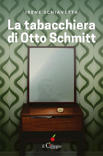 La tabacchiera di Otto Schmitt - Irene Schiavetta - Libro Il Ciliegio 2020, Narrativa | Libraccio.it
