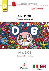 Mr. Dob. Takashi Murakami. Ediz. italiana e inglese