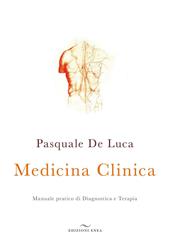 Medicina clinica. Manuale pratico di diagnostica e terapia