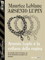   Arsenio Lupin e la collana della regina