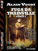   Fuga da Trainville. Vol. 1