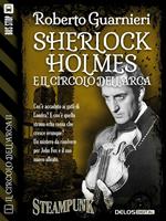   Sherlock Holmes e il Circolo dell'Arca