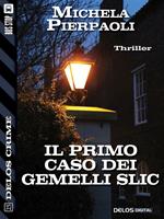   Il primo caso dei gemelli Slic