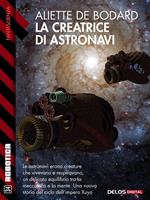   La creatrice di astronavi