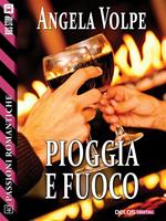   Pioggia e fuoco