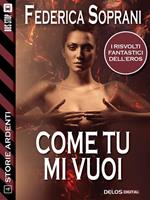   Come tu mi vuoi