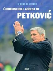 L'irresistibile ascesa di Petkovic
