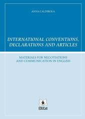 International conventions, declarations and articles. Ediz. italiana e inglese