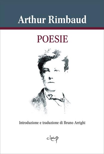 Poesie - Arthur Rimbaud - Libro CLEUP 2014, Poesia | Libraccio.it