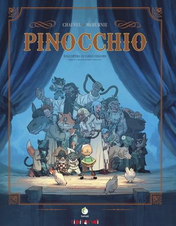 Pinocchio. Dall'opera di Carlo Collodi - David Chauvel, Tim McBurnie - Libro Tunué 2016, Tipitondi | Libraccio.it